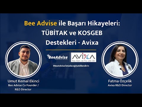 Bee Advise ile Başarı Hikayeleri 2 - TÜBİTAK ve KOSGEB Destekleri - Avixa