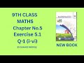 class 9th math| new book| chapter 5 exercise 5.1 Q1 (i-vi)| Linear equations and inequalities|