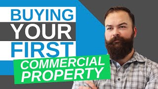 Commercial Real Estate Investing: 5 Steps to Buying Your First Property