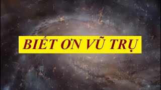 Biết ơn VŨ TRỤ - Sức mạnh tiềm thức | Luật hấp dẫn| Nghe mỗi ngày