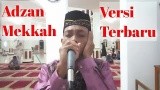 Adzan Mekkah versi terbaru (vareasi baru) اذان مكة والمدينة,