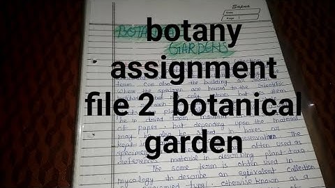 Botany assignment file 2    topic / Botanical garden