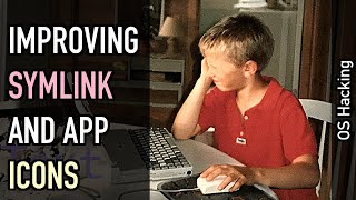 OS hacking: Improving symlink and app icons in the file manager