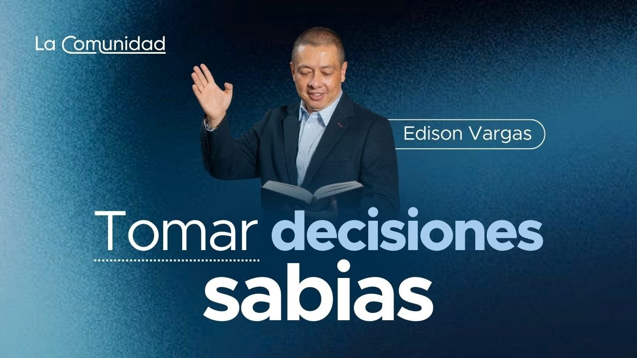 Grupo de oración: Tomar decisiones sabias por Edison Vargas | 25 enero 2026