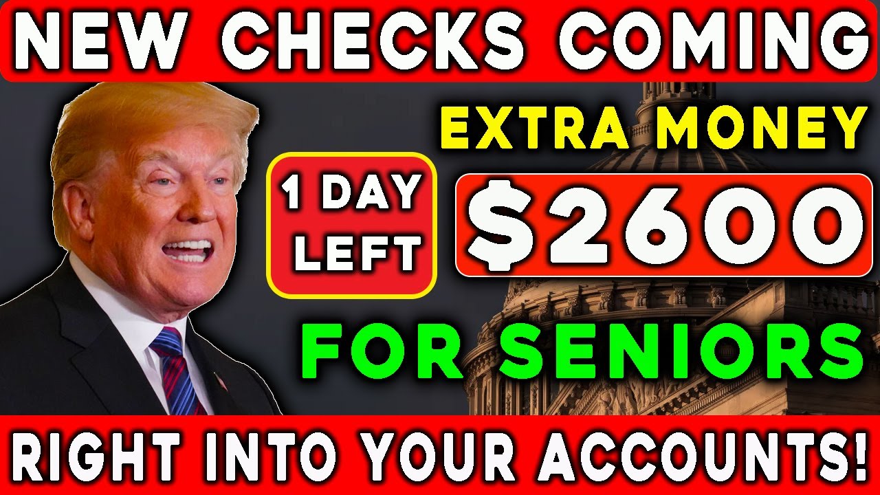 1 Day Left $2,600 Extra Check for Social Security & SSDI Recipients ...