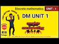 DM UNIT 1 || the foundations logics and proofs || JNTUH R18