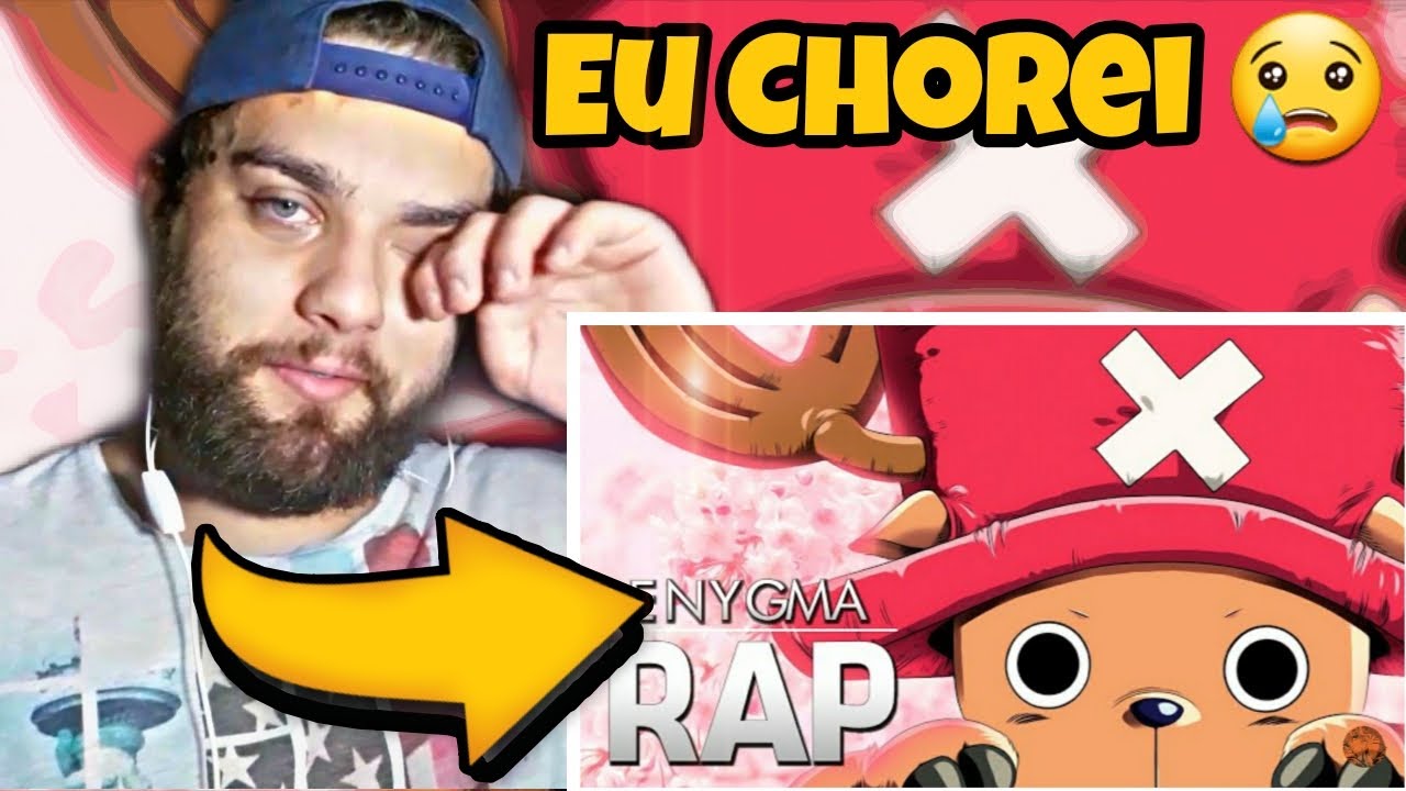 RAP do CHOPPER (One Piece) Flores de Cerejeira ENYGMA 73 [REACT