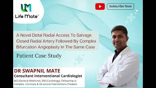 A Novel Distal Radial Access To Salvage Closed Radial Artery By Complex Bifurcation Angioplasty