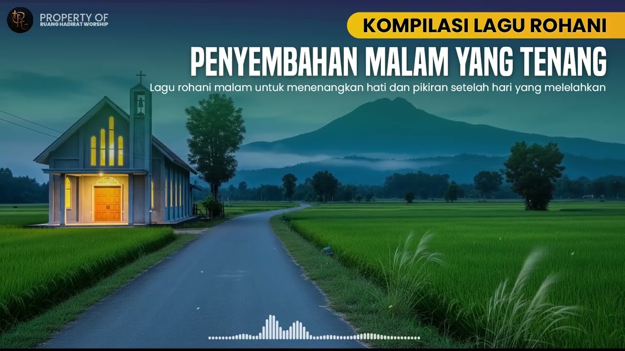 Lagu Rohani Doa Pagi & Malam | Menguatkan Iman di Hadirat Tuhan Nonstop #041