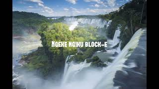 Ngeke ngiku block-e 