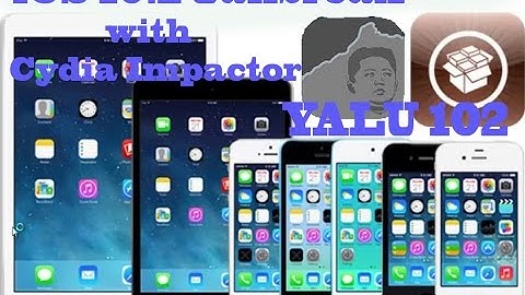 Jailbreak iOS 10.2 - How to Jailbreak iOS 10.2 with Cydia Impactor Yalu 102 All Device 64 bit