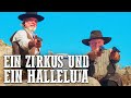 Ein Zirkus und ein Halleluja | RS | Action | Westernfilm auf Deutsch