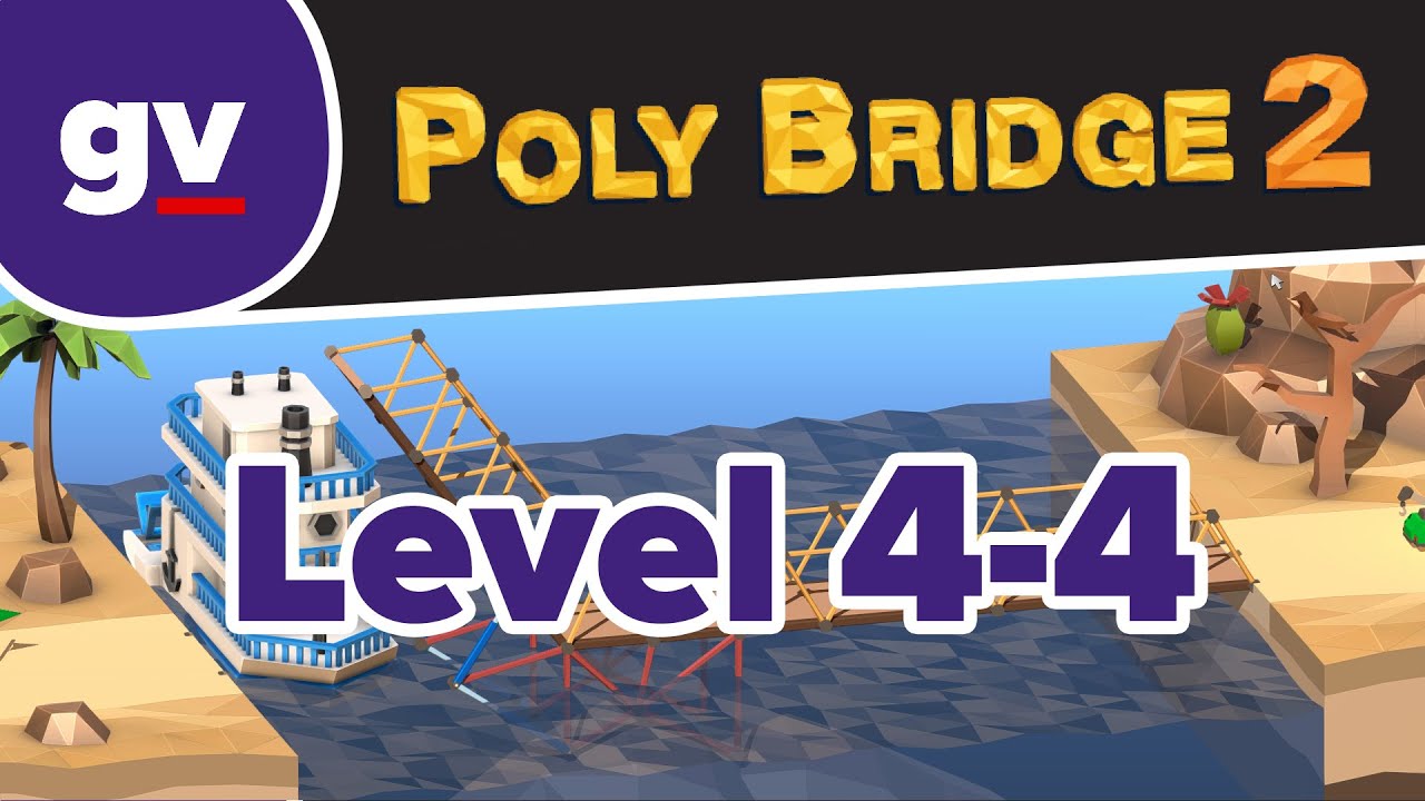 Poly Bridge 2 - 4-04 Trap Door - Walkthrough