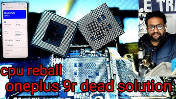 oneplus 9r dead solution / oneplus 9R cpu reball  #oneplus9r