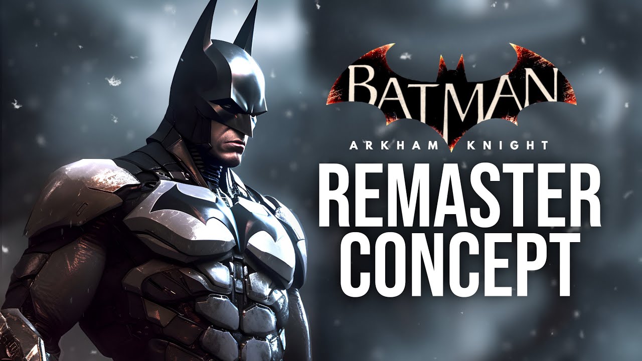 Batman Arkham Series Rumored To Get HD Remaster