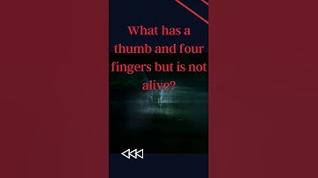 What has a thumb and four fingers but is not alive?
