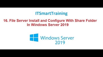 16. How to Install And Configure File Server with NTFS Permission In Windows Server 2019
