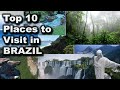 Top 10 Places to Visit in Brazil - Best travel destinations in Brazil - South America