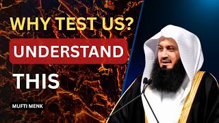 If Everything Is Written, Why Does Allah Test Us? | Mufti Menk