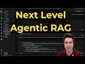 Taking Agentic RAG to the next level