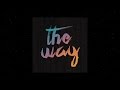 The Way (Official Lyric Video) - Worship Central