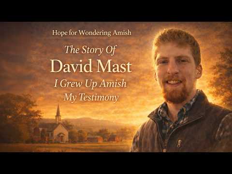 The Story of David Mast