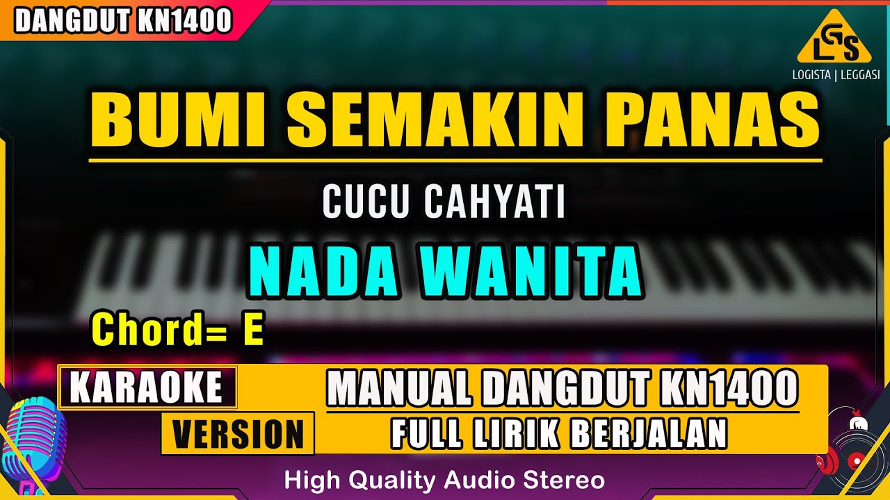 BUMI SEMAKIN PANAS - CUCU CAHYATI KARAOKE DANGDUT ORIGINAL KN1400