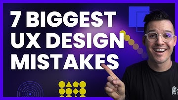 7 Biggest Mistakes Beginner UX Designers Make