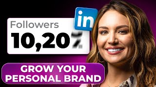 How To Grow Your Personal Brand On LinkedIn