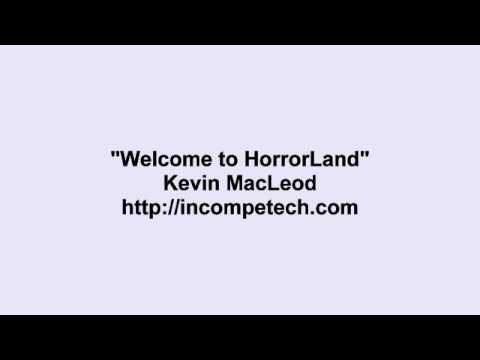 Kevin MacLeod ~ Welcome to HorrorLand