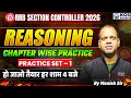 RRB Section Controller Reasoning 2026 | Practice Set 1 | Reasoning by Manish Sir | KGS Railway Exams