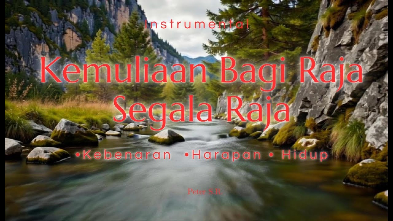 Bagi Rajj Kemuliaan Bagi Raja Segala Raja Instrumental - YouTube