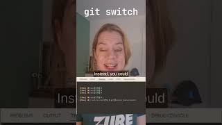 git switch: the cleaner way to switch branches | git tips 11