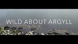 Wild About Argyll
