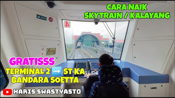 CARA NAIK SKYTRAIN / KALAYANG ‼️ DARI  TERMINAL 2 ➡️ ST KA BANDARA  ‼️GRATIS
