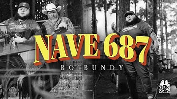 Bo Bundy - Nave 687 [Official Video]