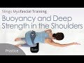 Buoyancy and deep strength in the shoulders  training fascia with karin