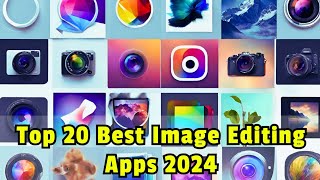 🖼️ Transform Your Photos: Top 20 Image Editing Apps of 2024 | Ultimate Guide 🚀 screenshot 3