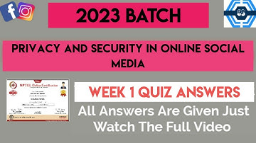 Privacy And Security In Online Social Media | Week 1 Answers 2023 | NPTEL ||