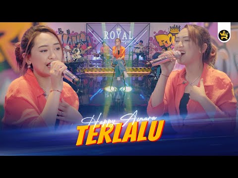 HAPPY ASMARA - TERLALU ( Official Live Video Royal Music )