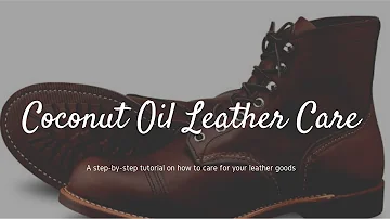 Can I use coconut oil to soften leather?
