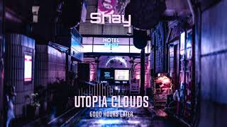 Utopia Clouds - Shay