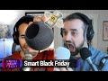 Black Friday Smart Home Tips - How to Get the Most Out of Your Black Friday Smart Home Shopping