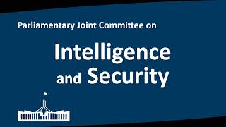 Joint Committee of Intelligence and Security | 06/08/2026