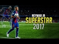 Neymar jr superstar 2017 by ncomps