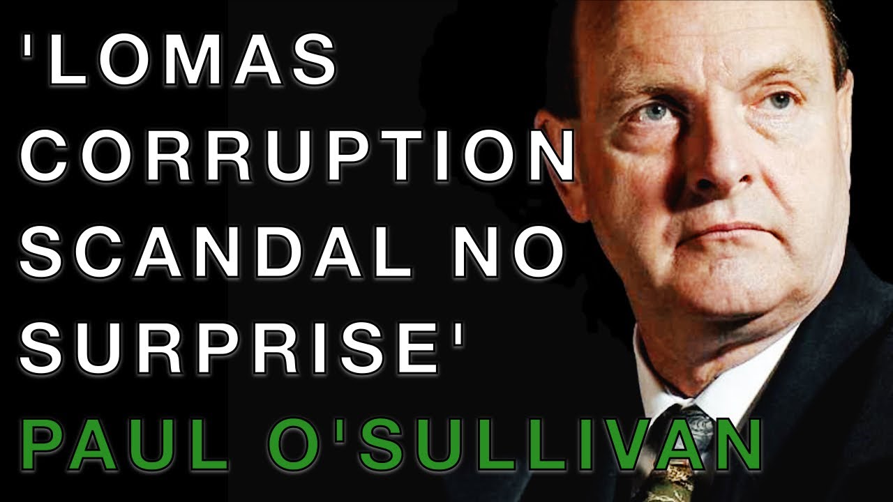 Michael Lomas corruption scandal no surprise, says Paul O'Sullivan