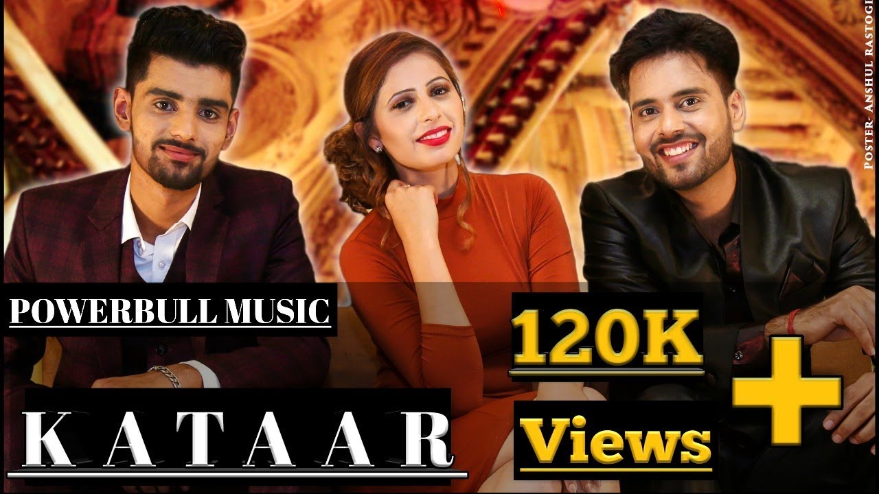 ⁣KATAAR (Official video) || Parry Baisla || Saurav Pandit || POWERBULL MUSIC