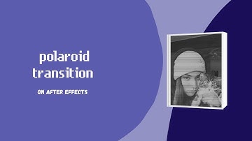 Polaroid transition on After Effects