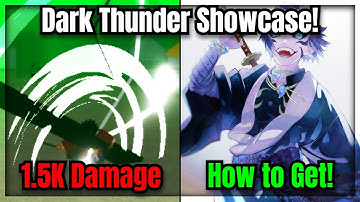 28 NEW CODES! How to Get Dark Thunder + Dark Thunder Showcase ( 1.5K DAMAGE! ) | Slayers Unleashed
