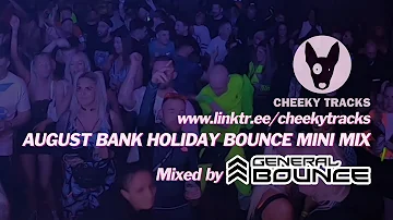 ♫ AUGUST BANK HOLIDAY BOUNCE MINI MIX ♫ (mixed by General Bounce)